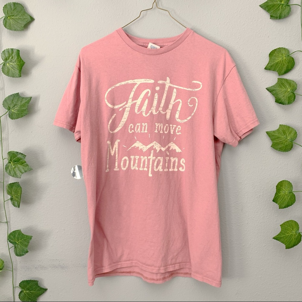 Faith Can Move Mountains T shirt